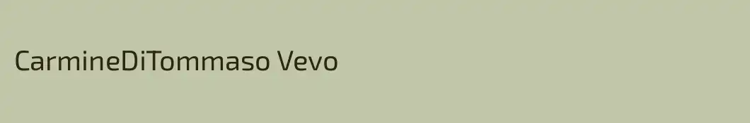 CarmineDiTommaso Vevo